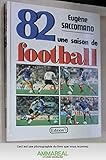 82 Une saison de football