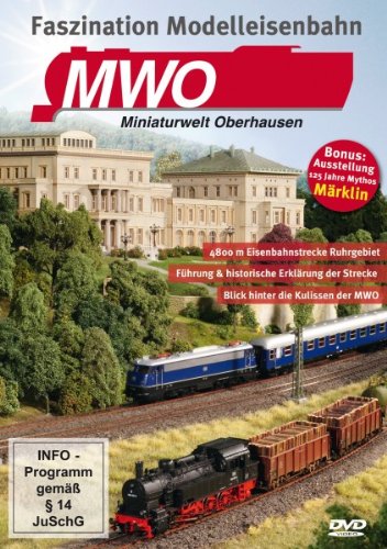 Preisvergleich Produktbild Faszination Modelleisenbahn:MWO-Miniaturwelt Oberhausen