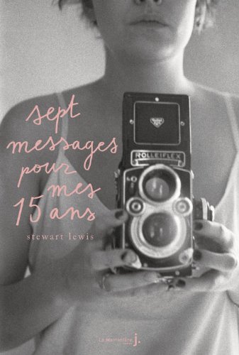 couverture de : Sept messages pour mes quinze ans