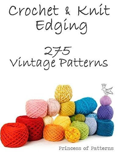 Crochet & Knit Edging: 275 Vintage Patterns (English Edition)