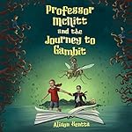 Professor McNitt and the Journey to Gambit