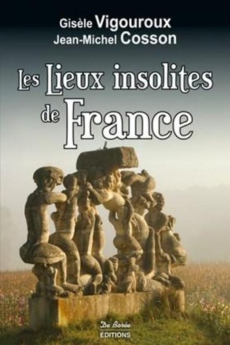 couverture de : Les lieux insolites de France