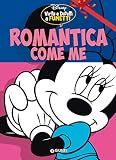 Romantica come me: Virtù e difetti a fumetti (Personaggi a fumetti Vol. 1)