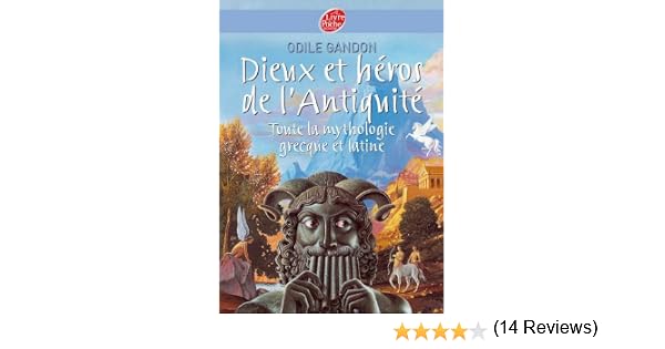 Dieux Et Héros De Lantiquité Toute La Mythologie Grecque Et Latine Conte T 967 - 