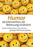 Image de Humor als Intervention, die Betreuung verändert: Spaß mit Menschen, die mit einer geistigen Behind