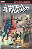 Amazing Spider-Man Epic Collection: Great Power by Stan Lee, Steve Ditko