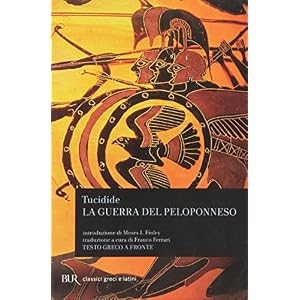 La guerra del Peloponneso. Testo greco a fronte La guerra del Peloponneso. Testo greco a fronte
