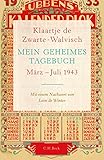 Bücher Neuerscheinungen 2022 - Mein geheimes Tagebuch: März - Juli 1943 von Klaartje Zwarte-Walvisch