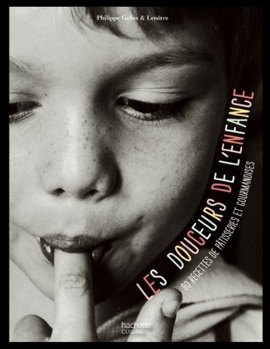 Les douceurs de l'enfance, Hachette gratuit Les douceurs de l'enfance, Hachette gratuit