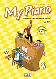 Image de My Piano mit CD: 30 tolle Melodien von Klassik bis Pop, die Kinder und Jugendliche begeistern!