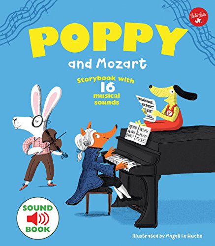 Preisvergleich Produktbild Poppy and Mozart: With 16 Musical Sounds!