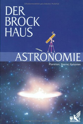 Preisvergleich Produktbild Der Brockhaus Astronomie: Planeten, Sterne, Galaxien