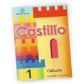Castillo C&aacute;lculo n&ordm;1 - Iniciaci&oacute;n a la suma. (C.MATEMATICAS PRIMARIA)