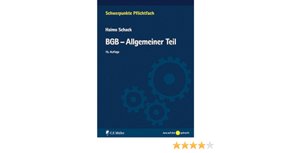 Bgb Allgemeiner Teil Schwerpunkte Pflichtfach Amazon De Schack Haimo Bucher