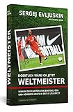 Eigentlich wäre ich jetzt Weltmeister: Warum der Kapitän von Boateng, Özil und Höwedes heute in der 4. Liga kickt by 