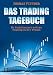 Produktbild Das Tradingtagebuch: So funktioniert echtes Trading in der Praxis