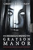 Bücher Neuerscheinungen 2022 - Die Heimsuchung von Grayson Manor von Cheryl Bradshaw