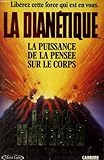 La Dianétique : La puissance de la pensée sur le corps