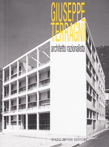 Giuseppe Terragni, architetto razionalista Giuseppe Terragni, architetto razionalista