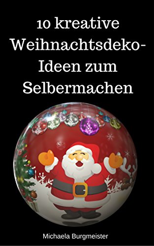10 Kreative Weihnachtsdeko Ideen Zum Selbermachen