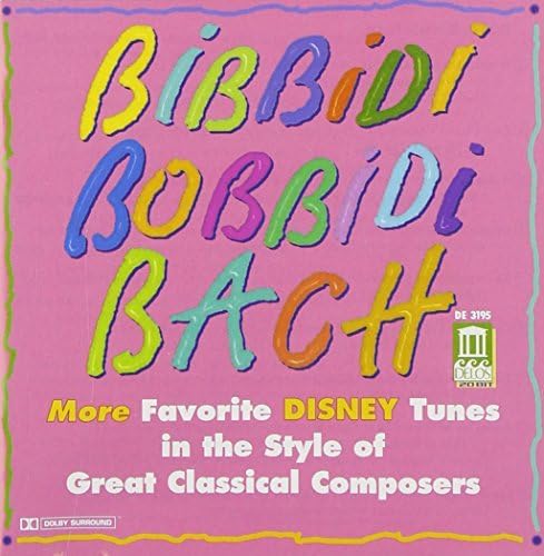 Bibbidi Bobbidi Bach: More Favorite Disney Tunes by Donald Fraser (1996-03-22)