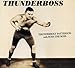 Produktbild Thunderboss by J.P. 'Thunderbolt' Patterson, Ross the Boss (2008-02-19)