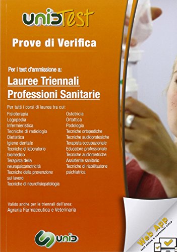 Prove di verifica per i test di ammissione a lauree triennali professioni sanitarie. Con aggiornamento online