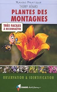 Plantes Des Montagnes Tres Faciles A Reconnaitre Babelio
