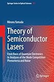 Image de Theory of Semiconductor Lasers: From Basis of Quantum Electronics to Analyses of the Mode Competition Phenomena and Noise