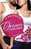 Driven. Verbunden: Band 4 - Roman (Driven-Serie) by