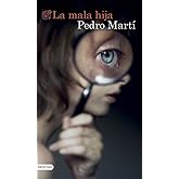 La mala hija (&Aacute;ncora &amp; Delf&iacute;n)