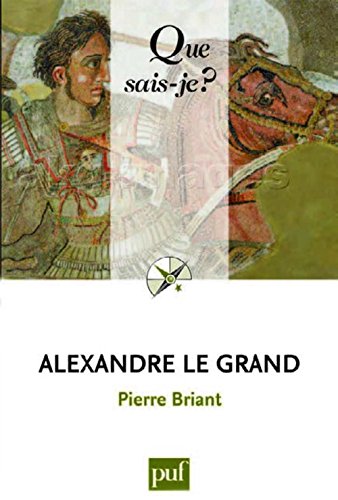Alexandre le Grand Alexandre le Grand