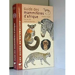 Guide des mammifères d'Afrique : Plus de 300 espèces illustrées Livre en Ligne Guide des mammifères d'Afrique : Plus de 300 espèces illustrées Livre en Ligne - Telecharger Ebook