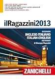 Image de Il Ragazzini 2013. Dizionario inglese-italiano, italiano-inglese. Con aggiornamento online