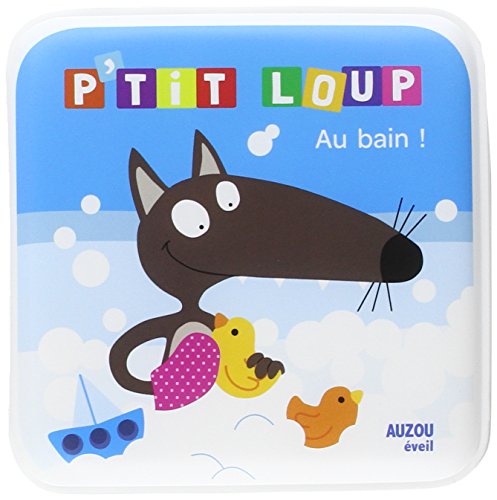 couverture de : Au bain ! - livre de bain p'tit loup