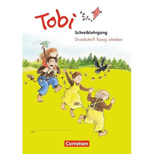 [PDF] Tobi - Neubearbeitung 2016: Schreiblehrgang 'Grundschrift flüssig schreiben' KOSTENLOS DOWNLOAD