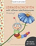 Lerngeschichten mit Wilma Wochenwurm - Teil 3: Frühling by Susanne Bohne