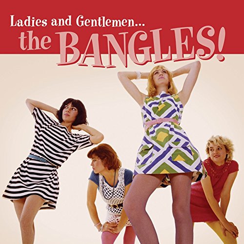Ladies And Gentlemen...The Bangles!