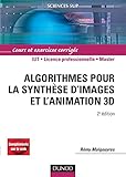 Image de Algorithmes pour la synthèse d'images et l'animation 3D - 2ème édition - Livre+compléments en ligne