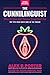 The Cunnilinguist: How To Give And Receive Great Oral Sex: Top tips from both ends of the tongue by Susan Harper PhD, Alex B Porter