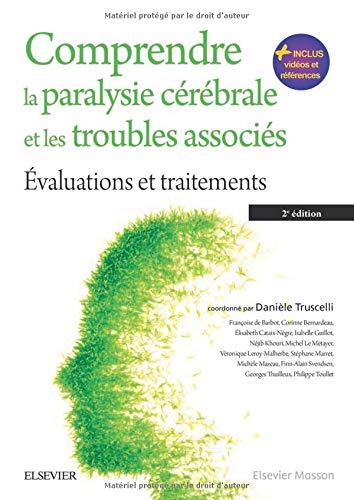 Télécharger Comprendre la paralysie cérébrale et les troubles associés: Évaluations et traitements Livre PDF Gratuit