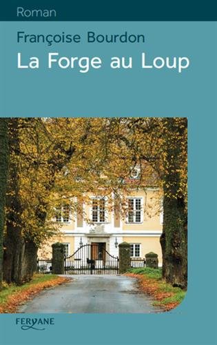 forge au loup (La)