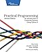 Practical Programming: An Introduction to Computer Science Using Python 3 (Pragmatic Programmers) by 