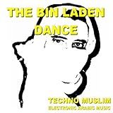 electronic laden berlin  The Bin Laden Dance: Electronic Arabic Music