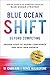 Blue Ocean Shift: Beyond Competing - Proven Steps to Inspire Confidence and Seize New Growth (English Edition) by W. Chan Kim, Renee Mauborgne
