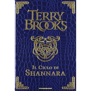 Il ciclo di Shannara: La spada di Shannara-Le pietre magiche di Shannara-La canzone di Shannara. Ediz. speciale