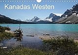 Kanadas Westen 2017 (Wandkalender 2017 DIN A4 quer): Die schönsten Landschaften des kanadischen Westen (Monatskalender, 14 Seiten ) (CALVENDO Orte) by