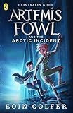 Artemis Fowl: The Arctic Incident (English Edition) by Eoin Colfer