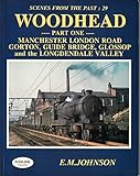 Image de Woodhead: Manchester London Road, Gorton, Guide Bridge, Glossop and the Longdendale Valley Pt. 1