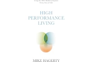 High Performance Living: Using the AOC Model to Improve Every Area of Life